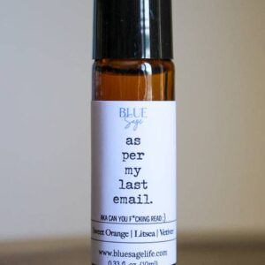 "As Per My Last Email" Essential Oil Aromatherapy Roller - By Blue Sage