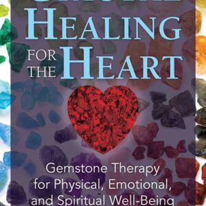 Crystal Healing for the Heart by Nicholas Pearson