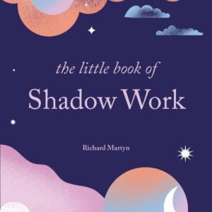 The Little Book of Shadow Work: Hardcover