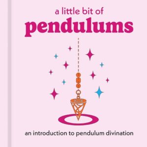 A Little Bit of Pendulums by Dani Bryant: Hardcover