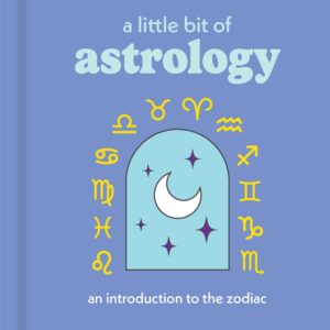 A Little Bit of Astrology by Colin Bedell: Hardcover